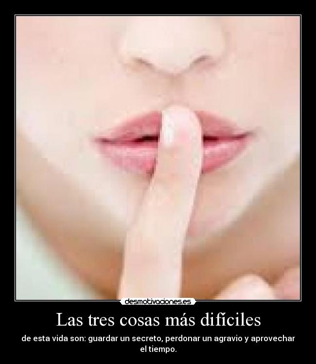 Las tres cosas más difíciles - 