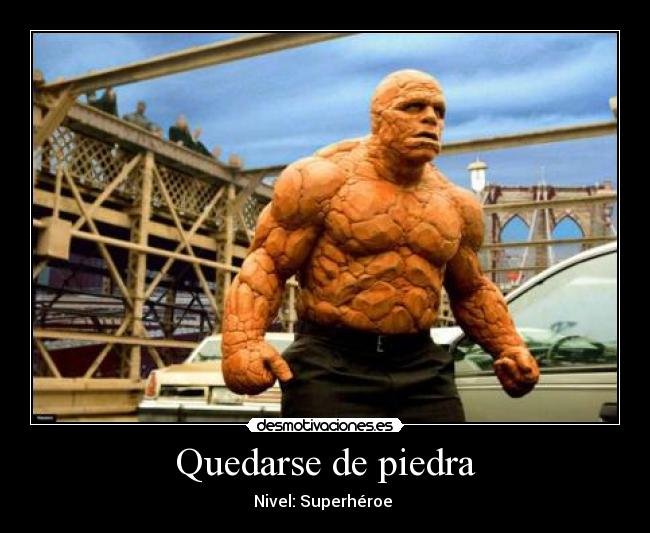 Quedarse de piedra -