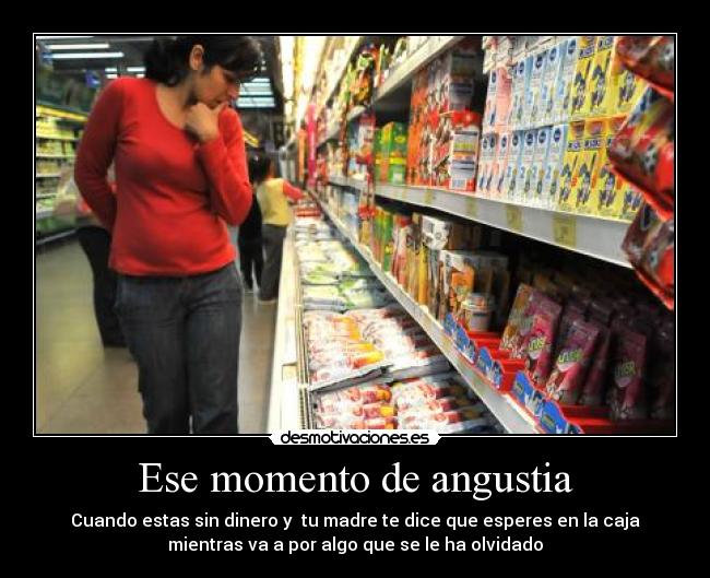 Ese momento de angustia -