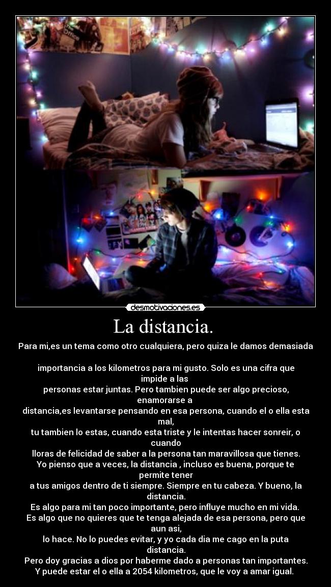 La distancia. -