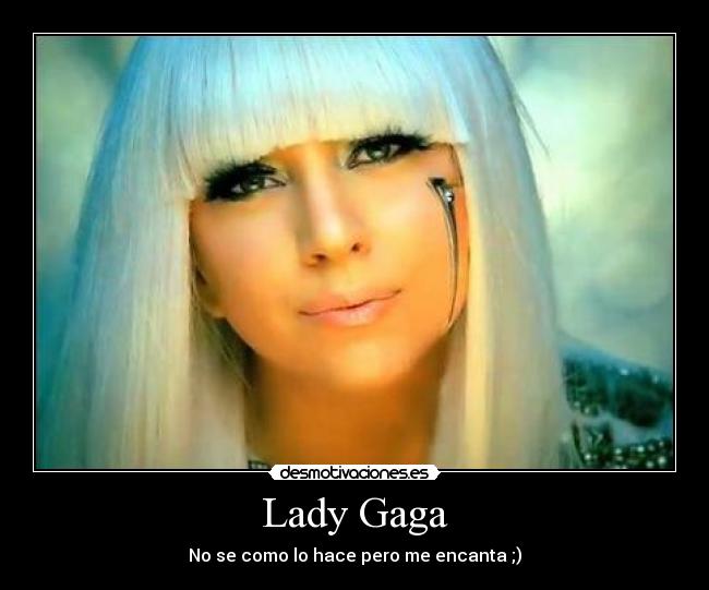 Lady Gaga -