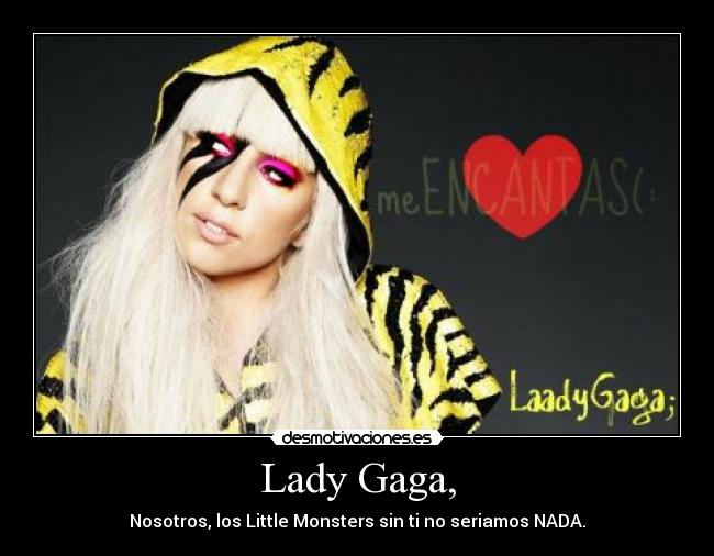 Lady Gaga, - 