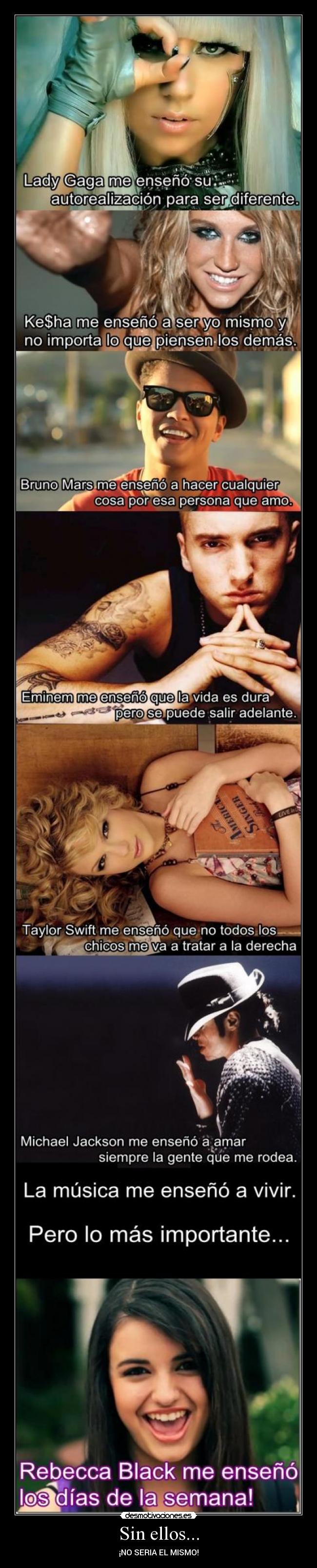 carteles lady gaga keha bruno mars eminem michael jackson taylor swift rebecca black musica vida desmotivaciones