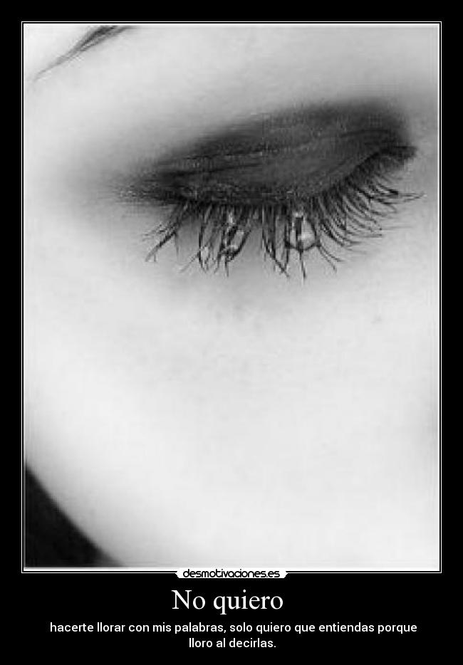 No quiero -