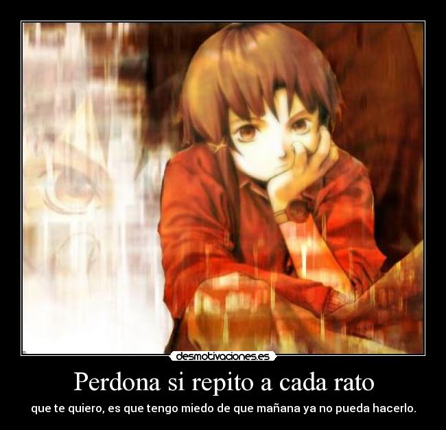 Perdona si repito a cada rato -