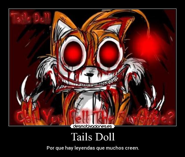 Tails Doll - Por que hay leyendas que muchos creen.