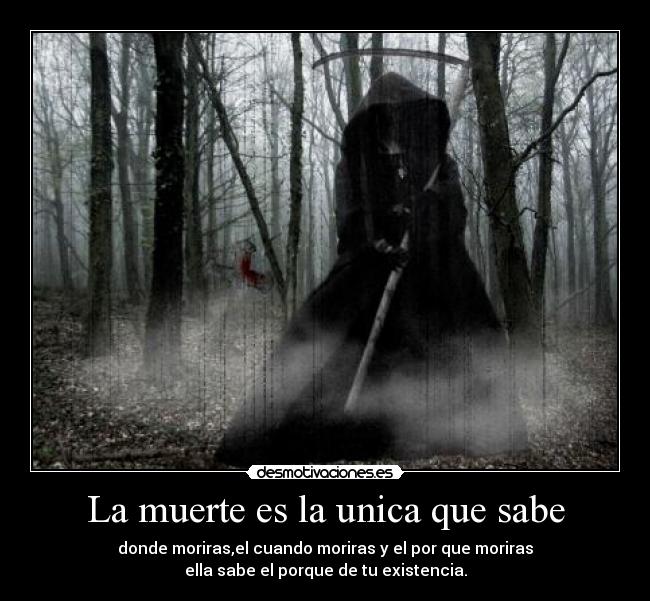 La muerte es la unica que sabe -