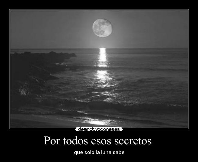 Por todos esos secretos  - 