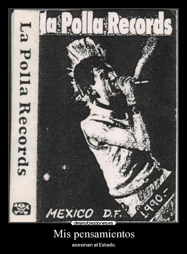 Mis pensamientos - asesinan al Estado.