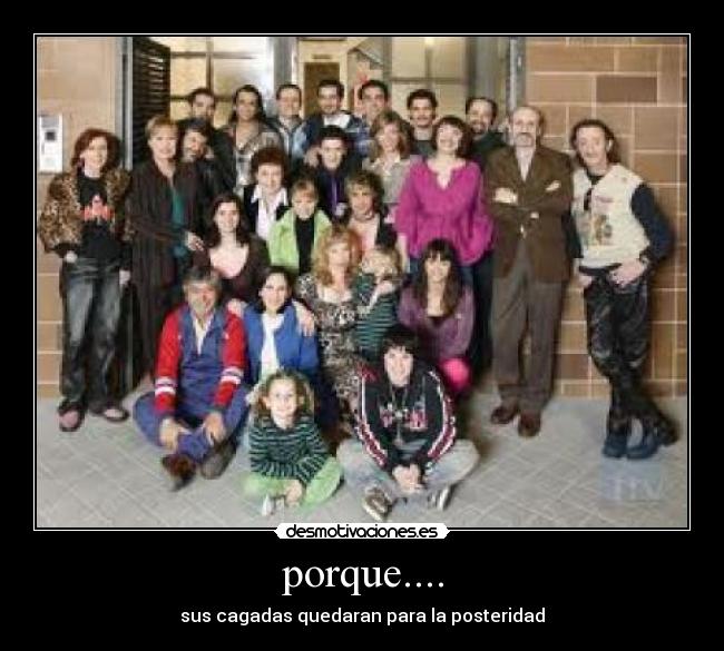 porque.... -