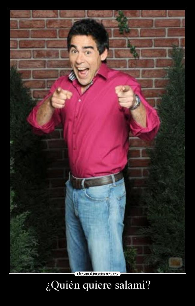 ¿Quién quiere salami? -
