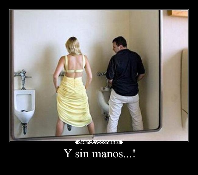 Y sin manos...! - 