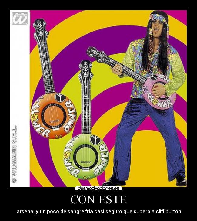 CON ESTE - arsenal y un poco de sangre fría casi seguro que supero a cliff burton