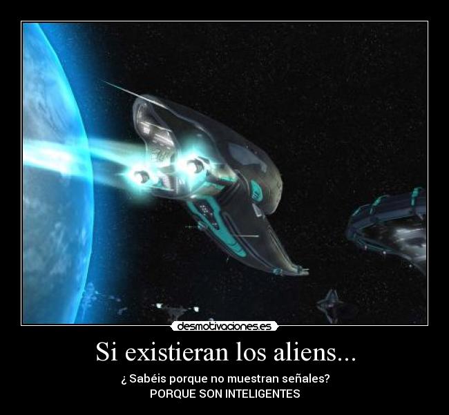 carteles existieran los aliens desmotivaciones