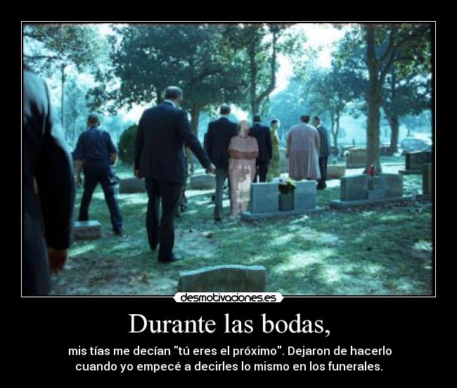 Durante las bodas, - 