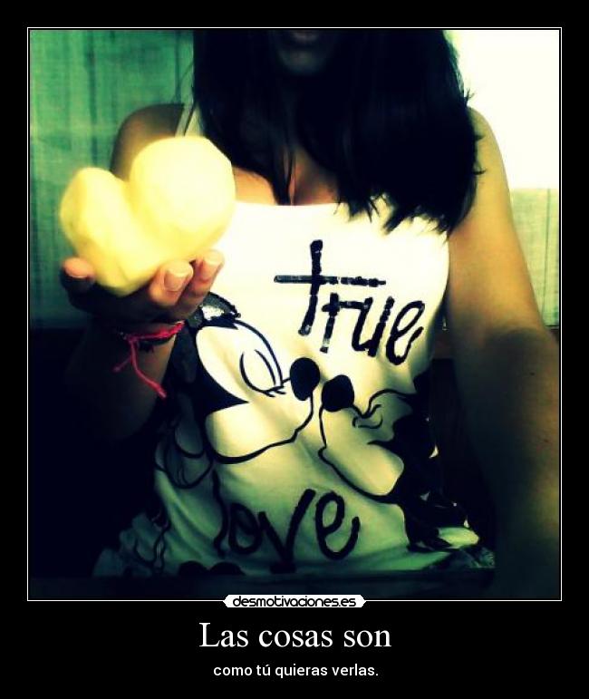 Las cosas son -