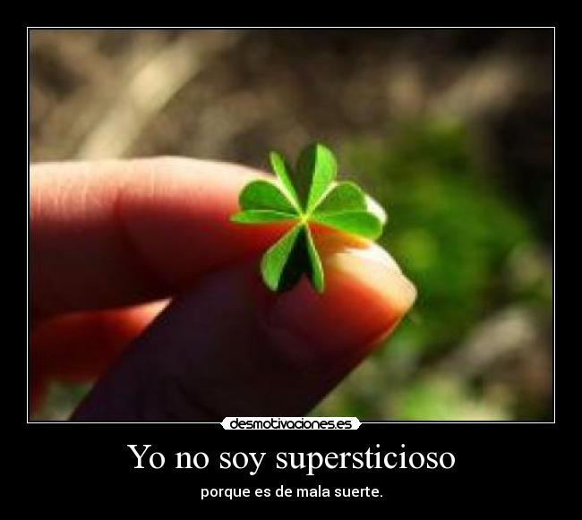 carteles supersticiosomalasuerte desmotivaciones