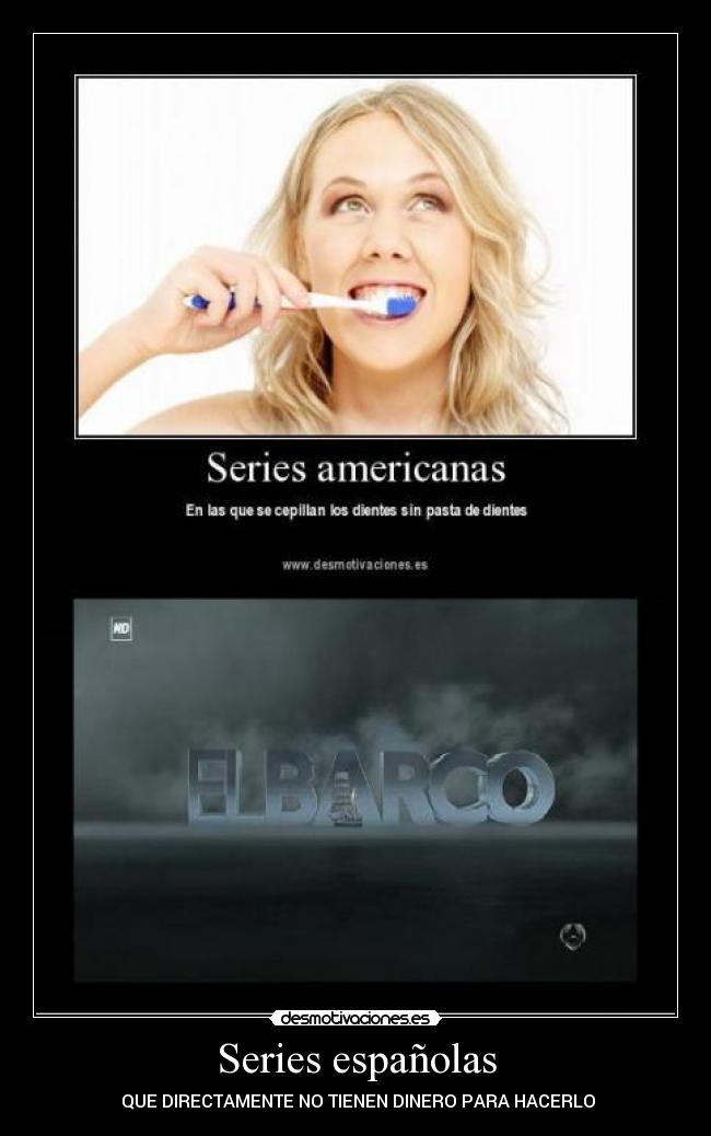 carteles pasta dientes series espanolas desmotivaciones