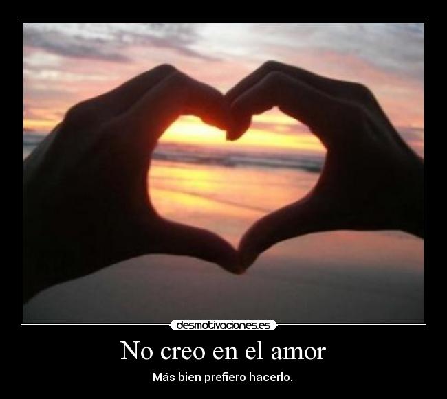 No creo en el amor - 