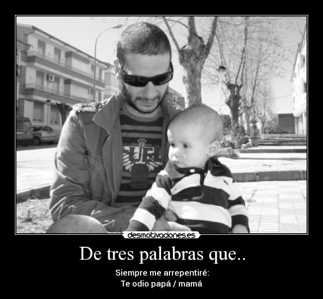 De tres palabras que.. -