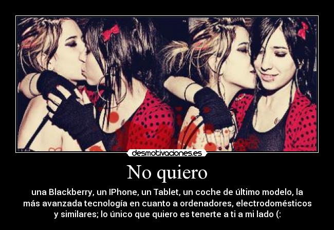 No quiero -