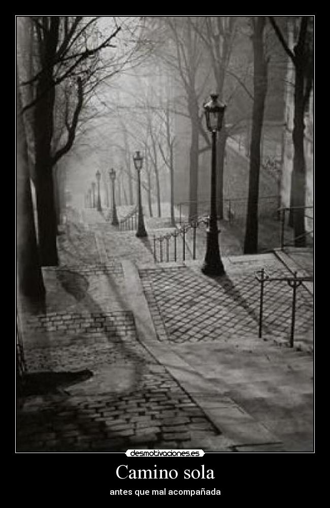 Camino sola - antes que mal acompañada