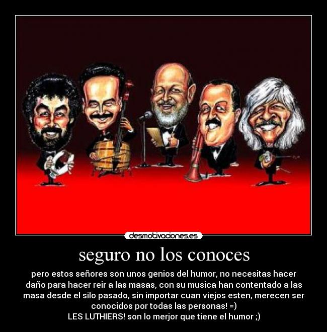 seguro no los conoces -