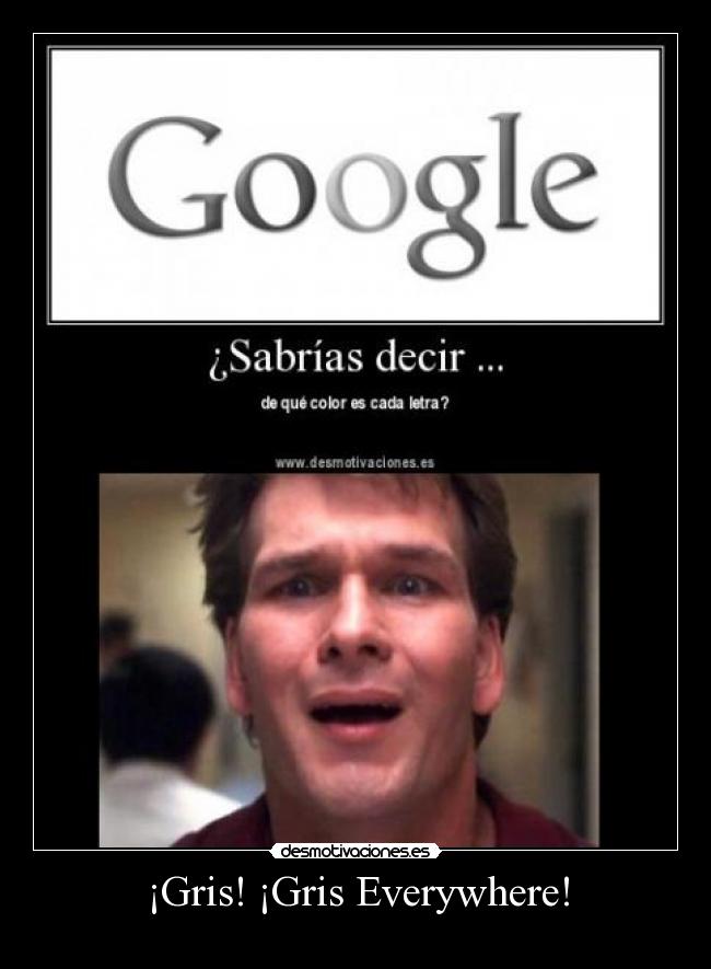 ¡Gris! ¡Gris Everywhere! -