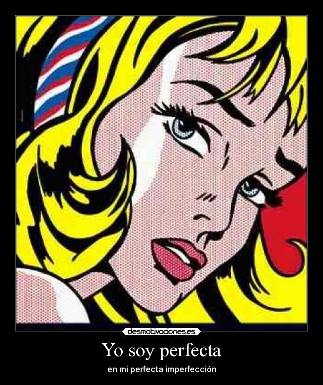 Yo soy perfecta -