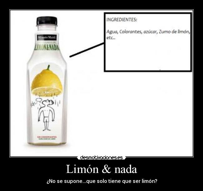 Limón & nada - ¿No se supone...que solo tiene que ser limón?