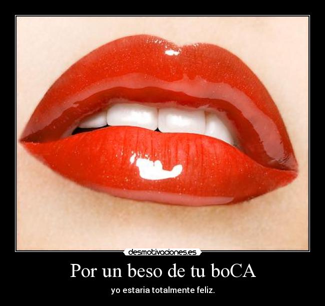 Por un beso de tu boCA - 