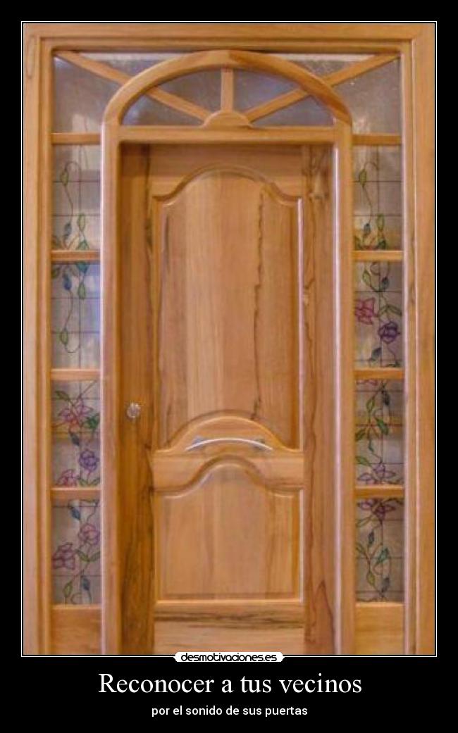 carteles reconocer tus vecinos por sonido sus puertas othnalu desmotivaciones