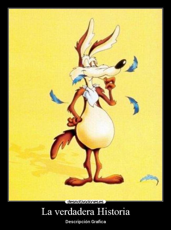 carteles historia verdadera historia coyote corre caminos desmotivaciones