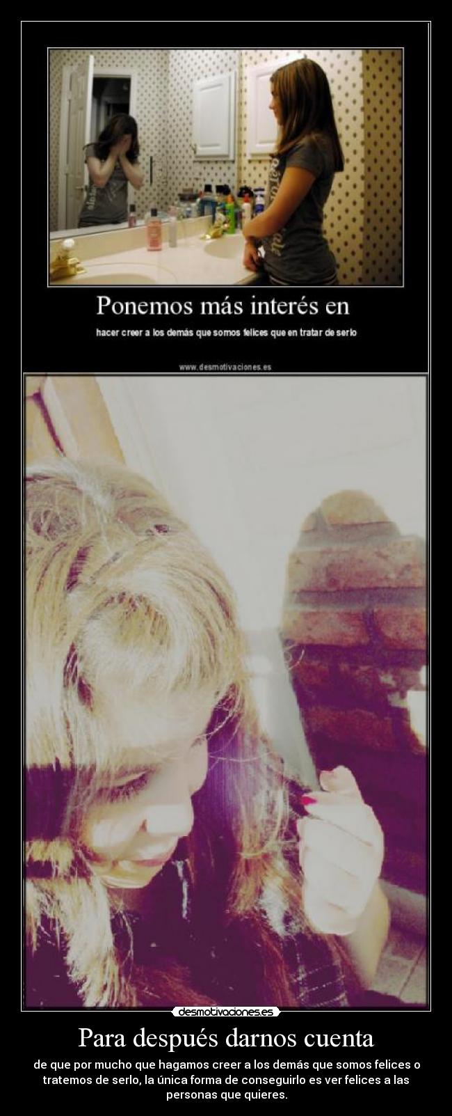 Para después darnos cuenta -