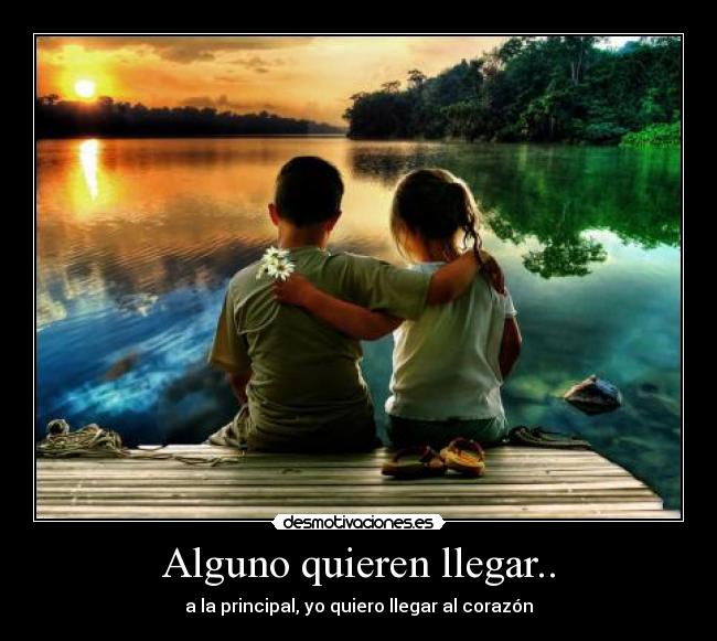 Alguno quieren llegar.. -