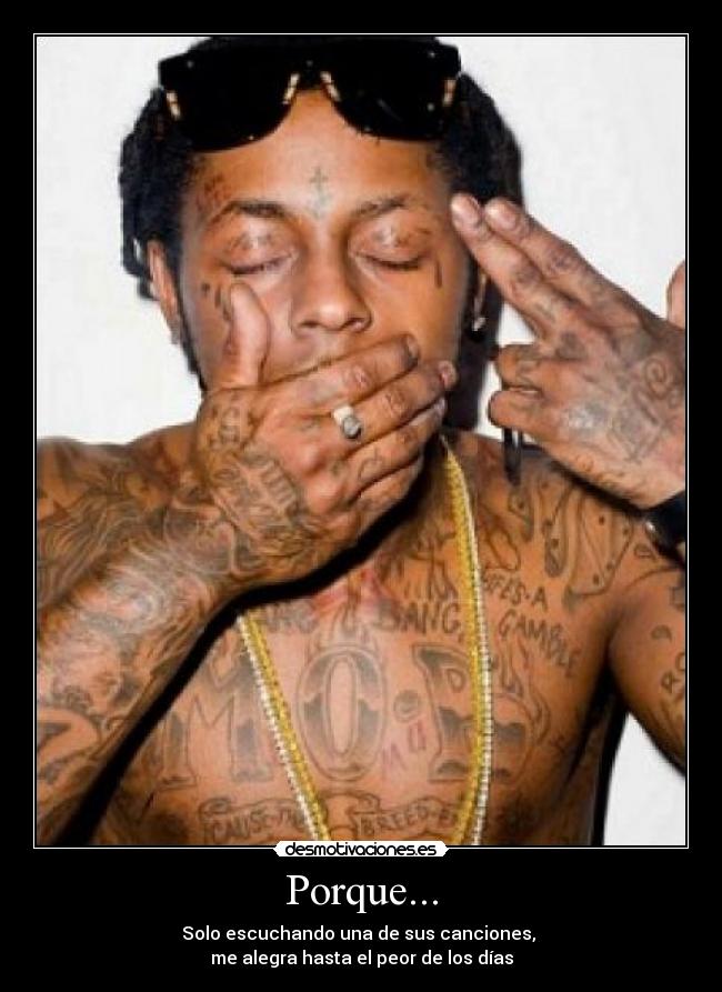 Porque... - Solo escuchando una de sus canciones,
me alegra hasta el peor de los días