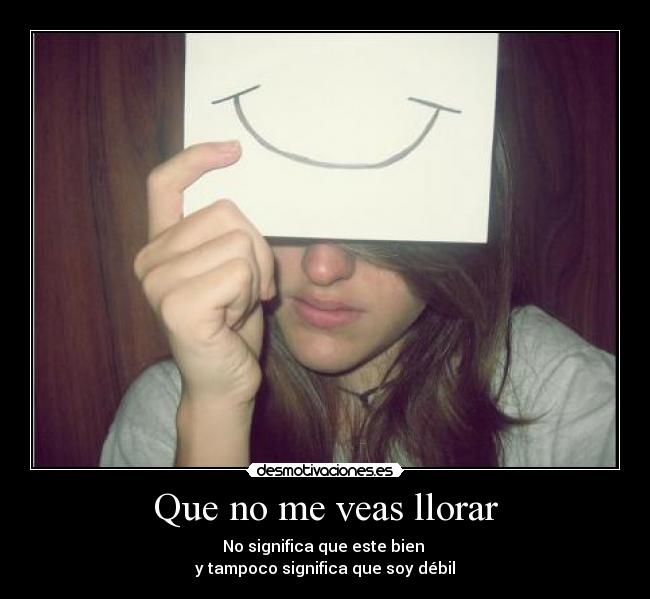 Que no me veas llorar - 
