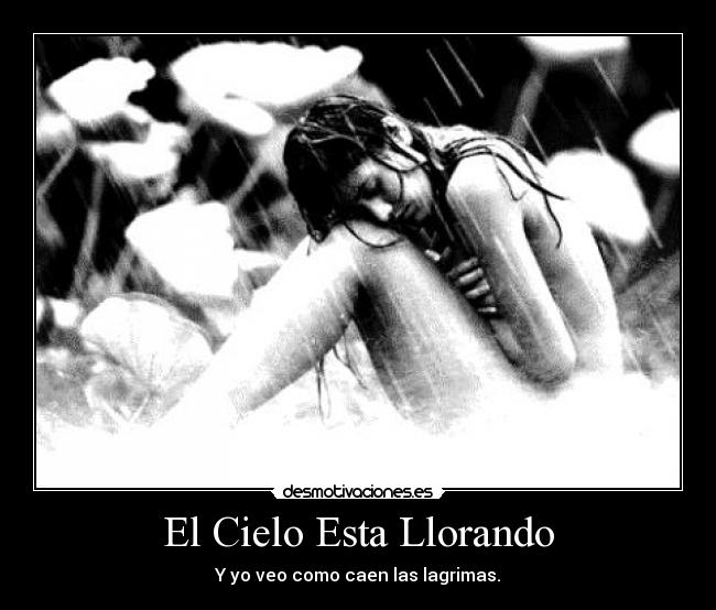 El Cielo Esta Llorando -