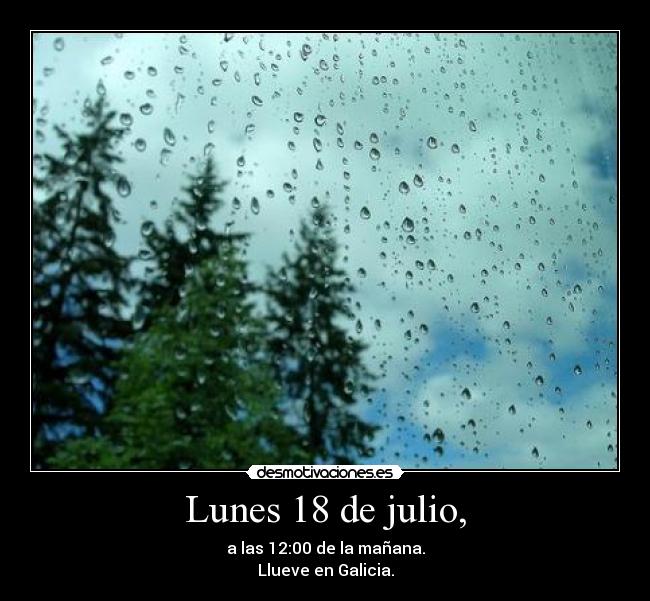 Lunes 18 de julio, -