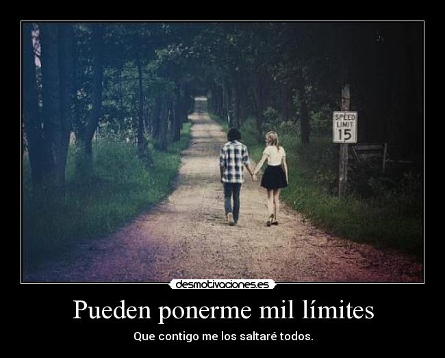 Pueden ponerme mil límites - 