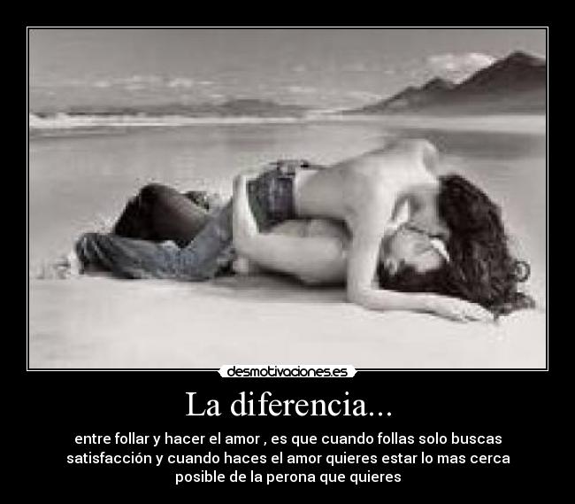 La diferencia... -