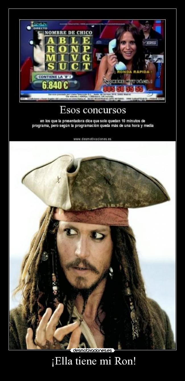 ¡Ella tiene mi Ron! -