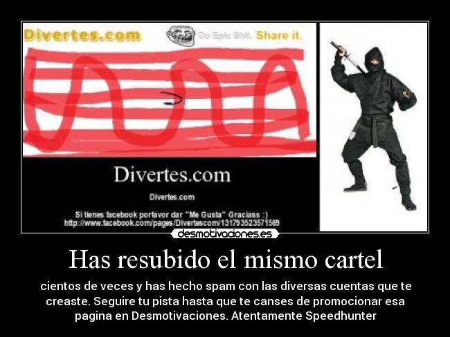 Has resubido el mismo cartel - 