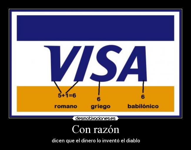Con razón - dicen que el dinero lo inventó el diablo