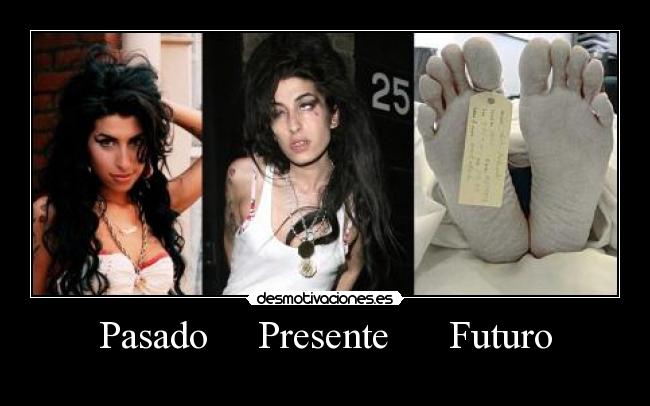 carteles pasado amy winehouse desmotivaciones