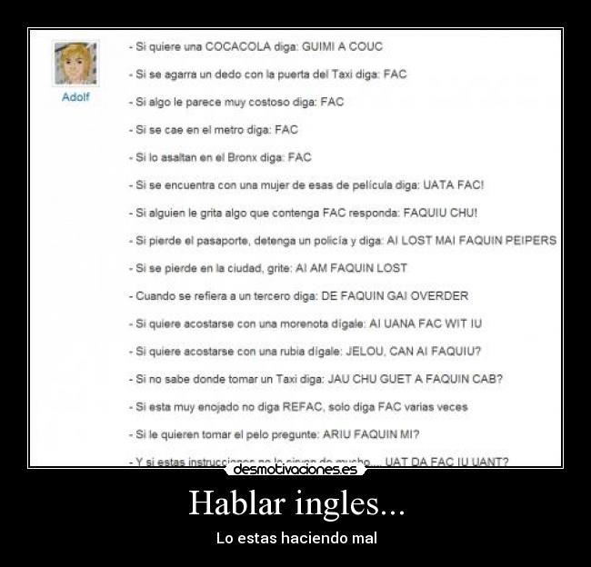 Hablar ingles... - Lo estas haciendo mal
