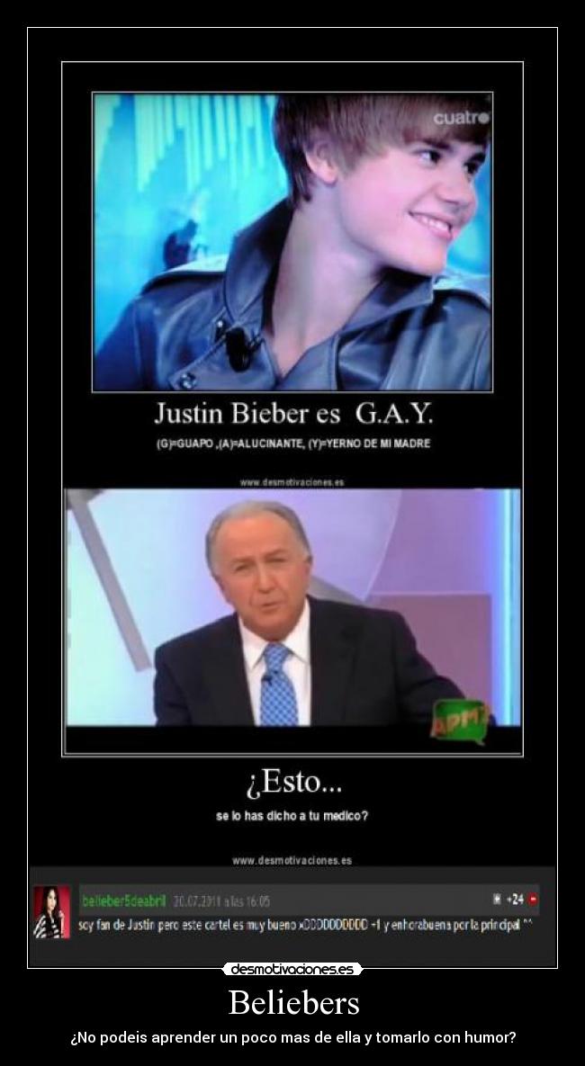 Beliebers - ¿No podeis aprender un poco mas de ella y tomarlo con humor?