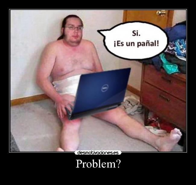 Problem? - 