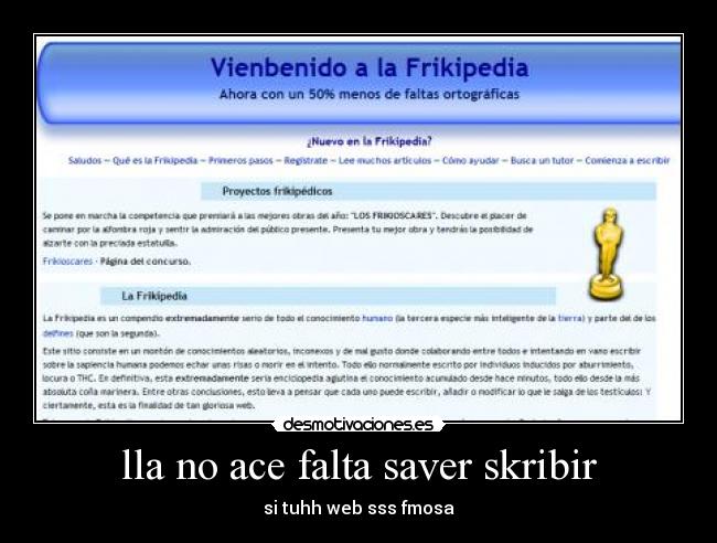 lla no ace falta saver skribir -
