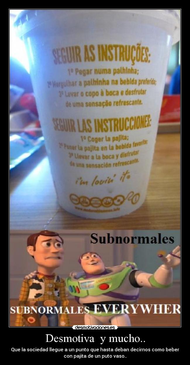 Desmotiva  y mucho.. - 